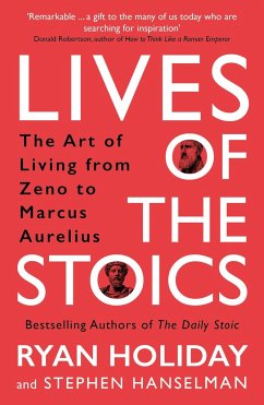 Lives of the Stoics - Holiday, Ryan; Hanselman, Stephen