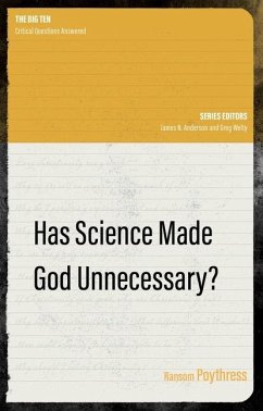 Has Science Made God Unnecessary? - Poythress, Ransom