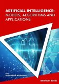 Artificial Intelligence: Models, Algorithms and Applications