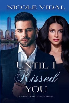 Until I Kissed You - Vidal, Nicole