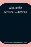 Alice, or the Mysteries - Book 08