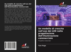 Un modello di crescita nell'uso dei LED nella progettazione dell'illuminazione commerciale - Page, Tom