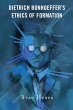 Dietrich Bonhoeffer's Ethics of... - Bild 1