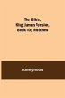 The Bible, King James Version, Book 40;... - Bild 1