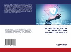 THE NEW MEDIA, YOUTH MOBILIZATION AND INSECURITY IN NIGERIA - Isaac Jacobs, Aristotle