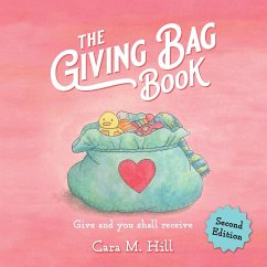 The Giving Bag Book, Second Edition - Hill, Cara M.