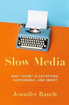 Slow Media - Rauch, Jennifer