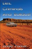Lies Criminals And Bulldust