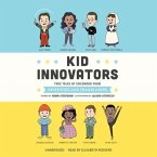 Kid Innovators: True Tales of Childhood from Inventors and Trailblazers