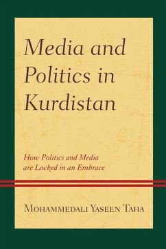 Media and Politics in Kurdistan - Taha, Mohammedali Yaseen