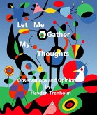 Let Me Gather My Thoughts (eBook, ePUB)