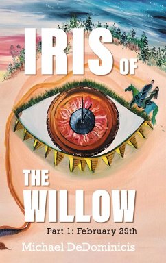 Iris of the Willow - Dedominicis, Michael