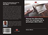 Manuel de laboratoire pour les principes de la génétique (Biol.3061)