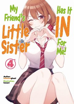 Cover My Friend's Little Sister Has It in for Me! Volume 4 (Light Novel)