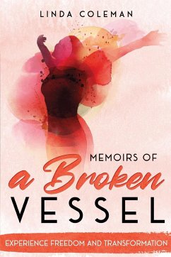 Memoirs of a Broken Vessel - Coleman, Linda
