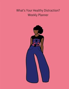 What's Your Healthy Distraction? - Moore, Marquita