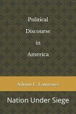 Political Discourse in America: Nation Under Siege