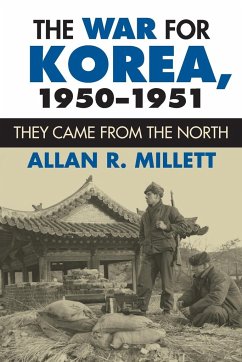 The War for Korea, 1950-1951 - Millett, Allan R.