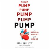 Pump Lib/E: A Natural History of the Heart