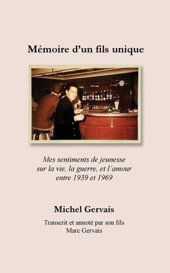 Mémoire d'un fils unique - Gervais, Michel; Gervais, Marc