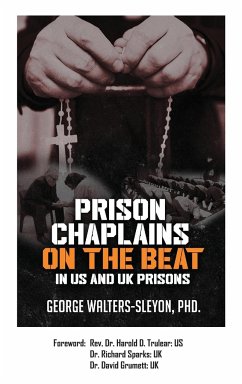 Prison Chaplains on the Beat in US and UK Prisons - Walters-Sleyon, George