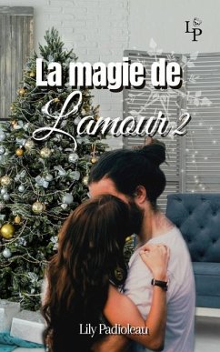 La magie de l'amour TOME 2 - Padioleau, Lily