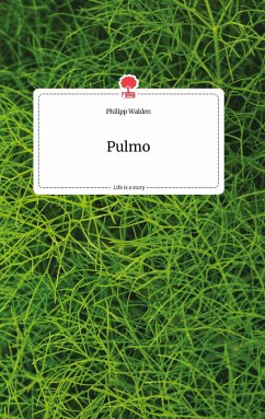 Pulmo. Life is a Story - story.one - Walden, Philipp