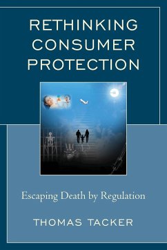 Rethinking Consumer Protection - Tacker, Thomas