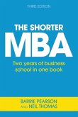 The Shorter MBA: Two years of business school in one book