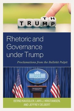 Rhetoric and Governance under Trump - Kaussler, Bernd; Kristiansen, Lars J.; Delbert, Jeffrey