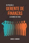 De Policía a Gerente de Finanzas: Lecciones de Vida