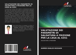 VALUTAZIONE DEI PARAMETRI DI SALDATURA A FRIZIONE PER LA LEGA AL 6351 - HUSSAIN, AHMED KHALID