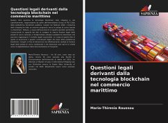 Questioni legali derivanti dalla tecnologia blockchain nel commercio marittimo - Roussou, Maria-Thiresia