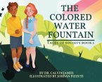 The Colored Water Fountain