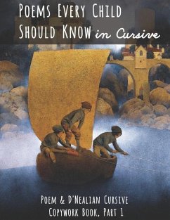 Poems Every Child Should Know in Cursive: Poem and D'Nealian Cursive Copywork Book, Part 1 - Mason, Classical Charlotte