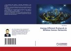 Energy Efficient Protocols in Wireless Sensor Networks