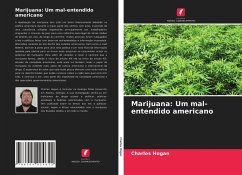 Marijuana: Um mal-entendido americano - Hogan, _harles