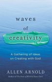 Waves of Creativity: A Gathering of Ideas on Creating with God