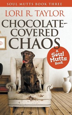 Chocolate-Covered Chaos - Taylor, Lori R.