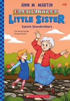 Karen's Grandmothers (Baby-Sitters Little Sister #10) - Martin, Ann M.