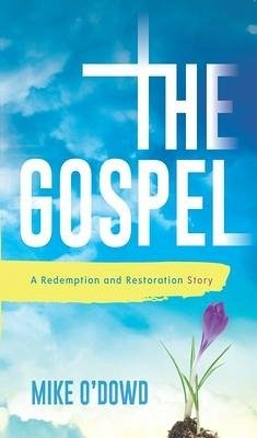 The Gospel - O'Dowd, Michael
