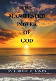 The Manifested Power of God