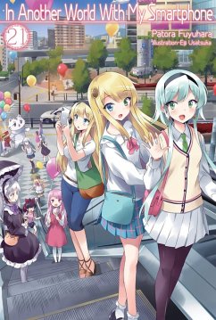 In Another World with My Smartphone: Volume 21 (Light Novel) - Fuyuhara, Patora