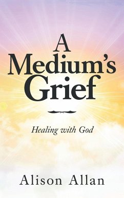 A Medium's Grief - Allan, Alison