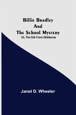 Billie Bradley and the School Mystery; Or, The Girl From Oklahoma