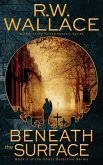 Beneath the Surface (Ghost Detective, #3) (eBook, ePUB)