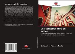 Les contemplatifs en action - Marlowe Roche, Christopher