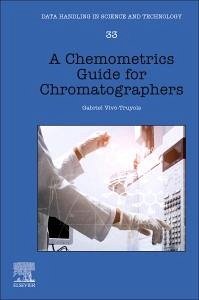 A Chemometrics Guide for Chromatographers - Vivo-Truyols, Gabriel
