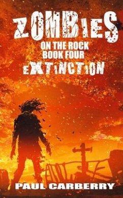 Zombies on the Rock: Extinction - Carberry, Paul