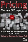 Pricing--The New CEO Imperative: A Book from the Pricing Profession to the C-Suite